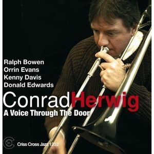 Conrad Herwig - A Voice Through The Door  CD